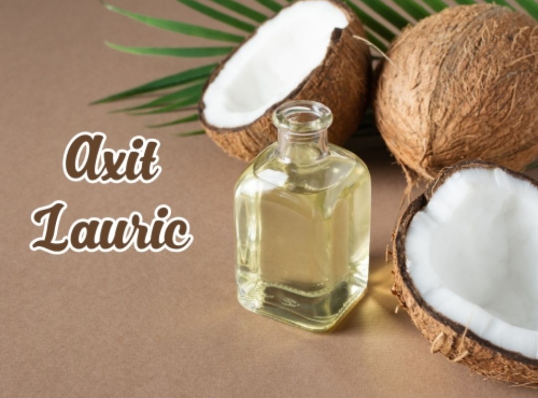 Axit lauric có nhiều trong dầu dừa tự nhiên